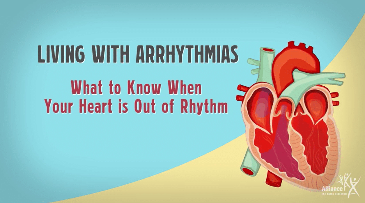Living with Arrhythmias: What to Know When Your Heart is Out of Rhythm -  Alliance for Aging Research